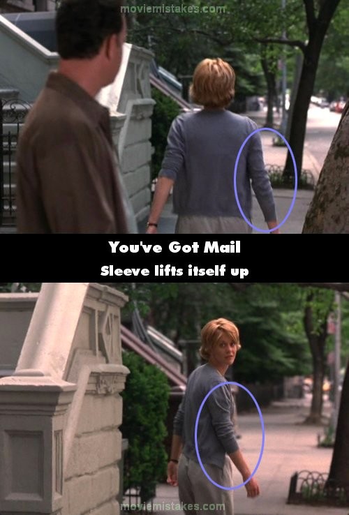 Phim You’ve got mail, ống tay áo của Kathleen được kéo lên, rồi lại được thả xuống liên tục trong các cảnh quay